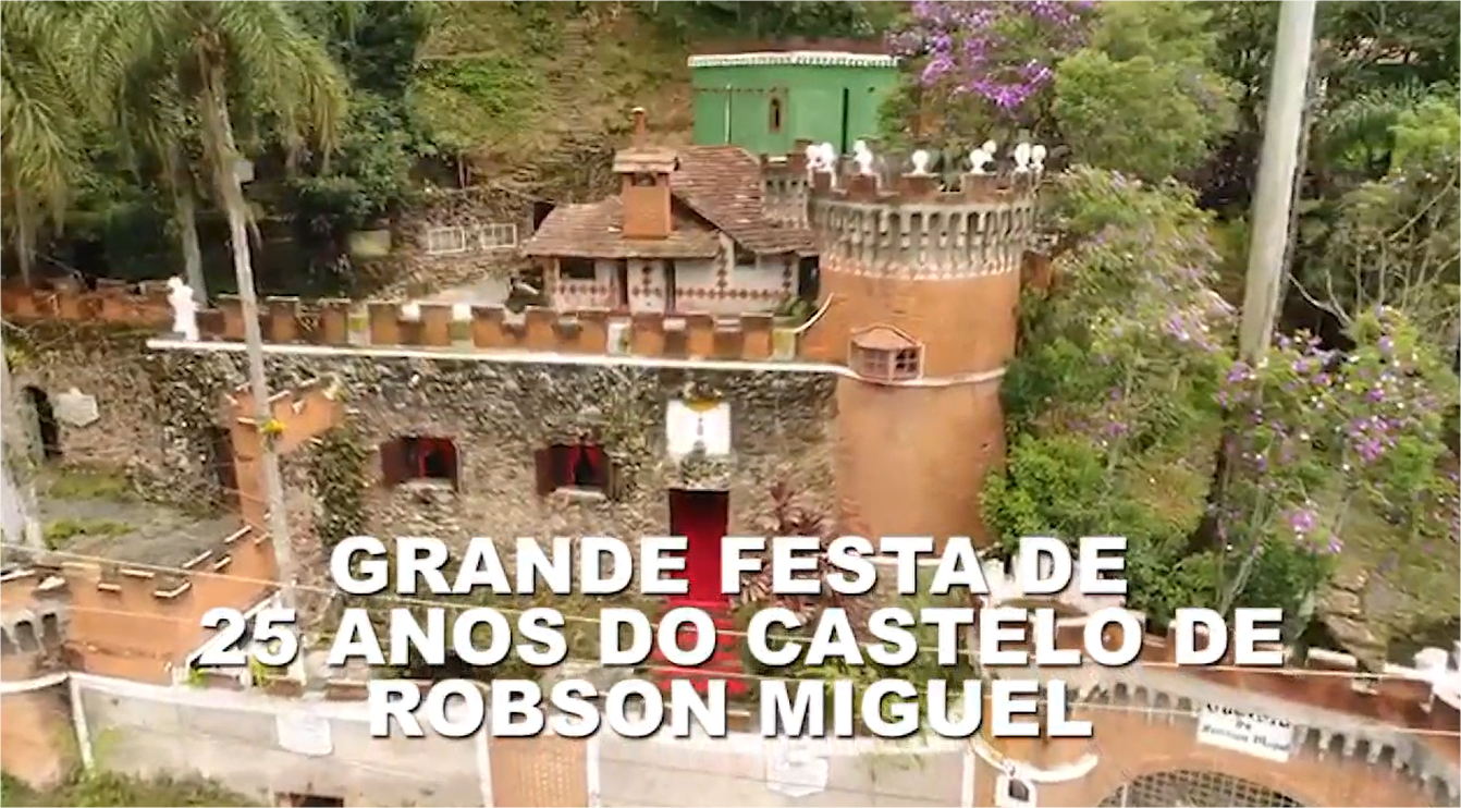 Grande Festa de 25 Anos do Castelo de Robson Miguel 